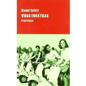 Vidas Erraticas - Gianni Celati