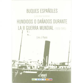 Buques españoles hundidos o dañados durante la II Guerra mundial