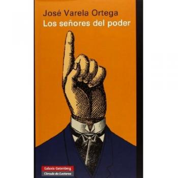 Los señores del poder y la democracia en España: Entre la exclusión y la integración