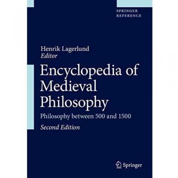 Encyclopedia of Medieval Philosophy: Philosophy between 500 and 1500