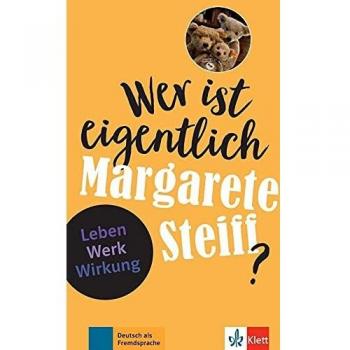 QUIEN ES MARGARETE STEIFF?: Leben - Werk - Wirkung. Buch + Online-Angebot