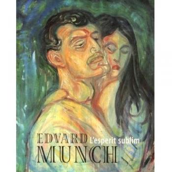 Edvard Munch: L'Esperit Sublim