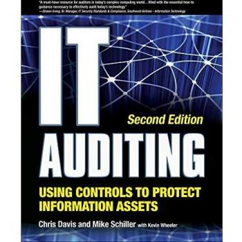 IT Auditing Using Controls to Protect Information Assets, 2nd Edition