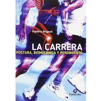 La carrera: Postura, biomecánica y rendimiento