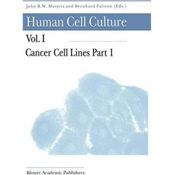 Human Cancer Cell Lines Volume 1: Comprehensive Culture Guide