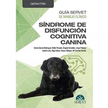 Guía Servet de manejo clínico. Geriatría. Síndrome De Disfunción cognitiva - Libros De veterinaria - Editorial Servet
