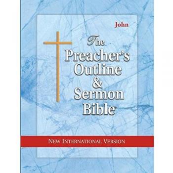NIV Preacher's Outline & Sermon Bible: John Edition
