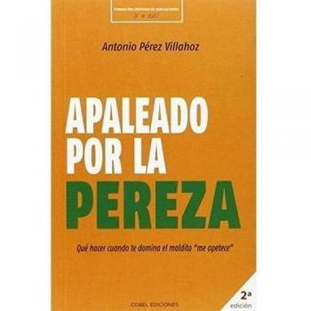 Apaleado por la pereza
