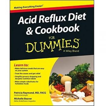 Acid Reflux Diet & Cookbook For Dummies