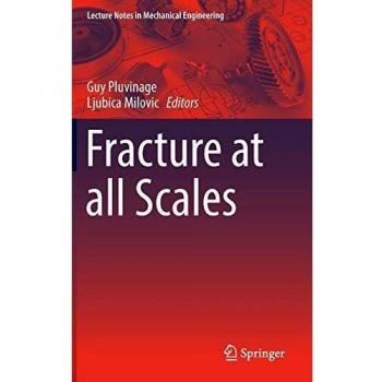 Fracture at all Scales