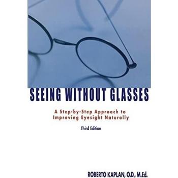 Seeing Without Glasses: A Step-by-Step Approach to Improving Eyesight Naturally