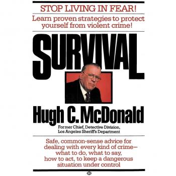 Supervivencia: Deja de Vivir con Miedo, por Hugh C. McDonald