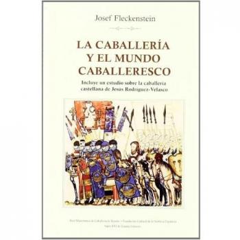 La caballería y el mundo caballeresco