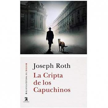 La Cripta de los Capuchinos - Joseph Roth