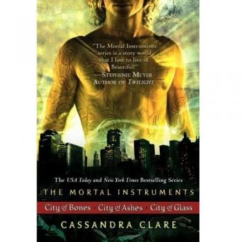 The Mortal Instruments: City of Bones/ City of Ashes/ City of Glass