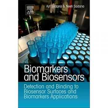 Biomarkers and Biosensors: Detection and Binding to Biosensor Surfaces and Biomarkers Applications