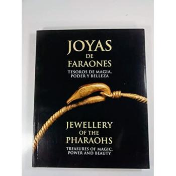 Joyas De Los Faraones, Tesoros De Magia Poder Y Belleza