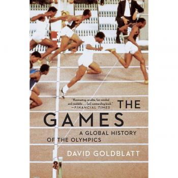 The Games: A Global History of the Olympics