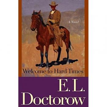 Welcome to Hard Times: A Novel