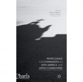 Pentecostals and Charismatics in Latin America and Latino Communities