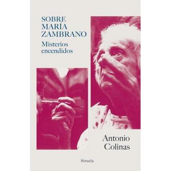 Sobre María Zambrano: Misterios encendidos