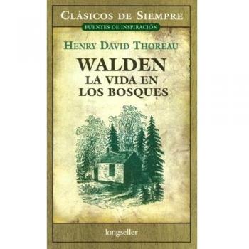 Walden, la vida en los bosques / Walden, Life in the Woods