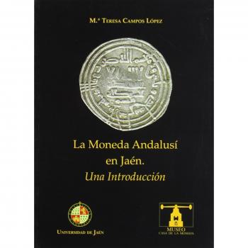 La moneda andalusí en Jaén. Una introducción