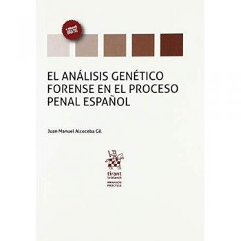 El Análisis Genético Forense en el Proceso Penal Español