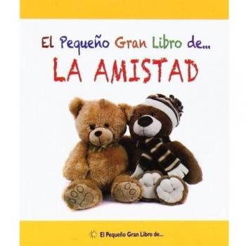 El pequeño gran libro de... La amistad: 2