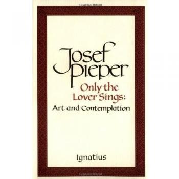 Only the Lover Sings: Art and Contemplation