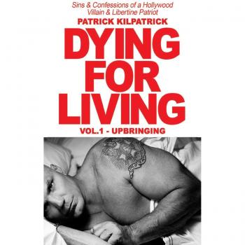 Morir por Vivir: Pecados y Confesiones de un Villano de Hollywood - Edición Tapa Dura