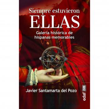 Siempre estuvieron ellas - Javier Santamarta Del Pozo