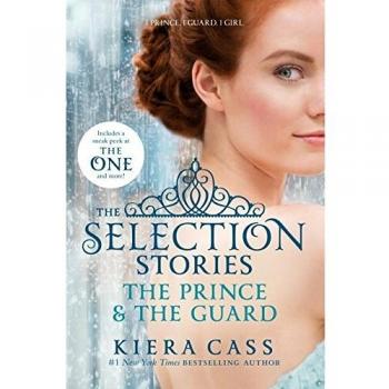 The Selection Stories: The Prince & the Guard