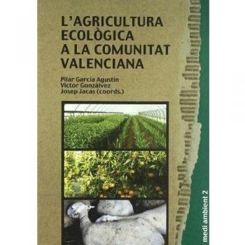 L'agricultura ecològica a la Comunitat Valenciana: 2
