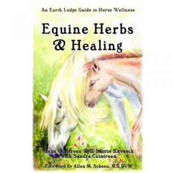 Equine Herbal Wellness Guide: Natural Healing for Horses by Maya Cointreau