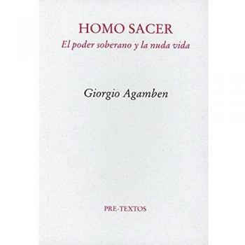 Homo Sacer: El poder soberano y la nuda vida
