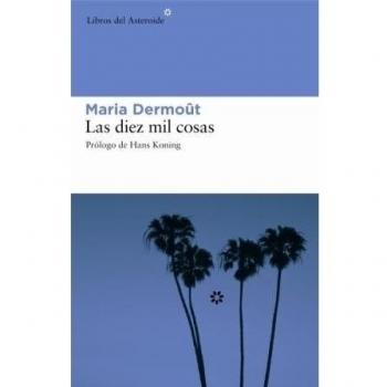 Diez Mil Cosas,Las: 10 - Maria Dermoût