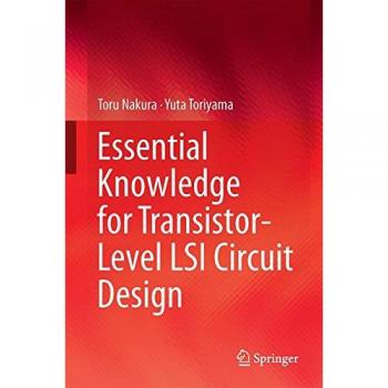 Essential Knowledge for Transistor-Level LSI Circuit Design