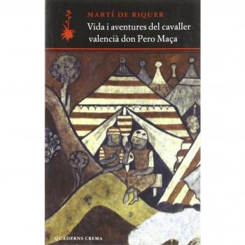 Vida i aventures del cavaller valencià Don Pero Maça: 18 - De Riquer