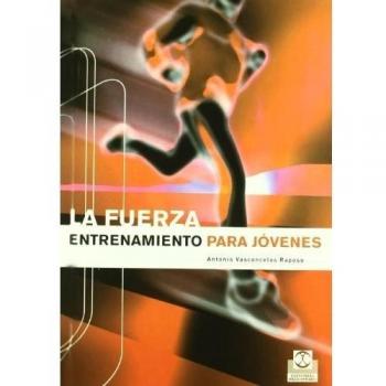 Fuerza, La. Entrenamiento para jóvenes
