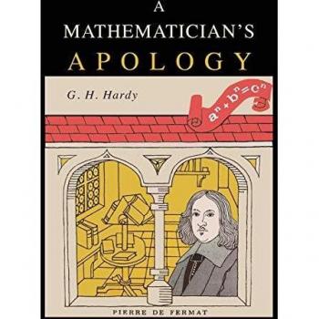 A Mathematician's Apology: G. H. Hardy's Reflection on Mathematics and Its Beauty