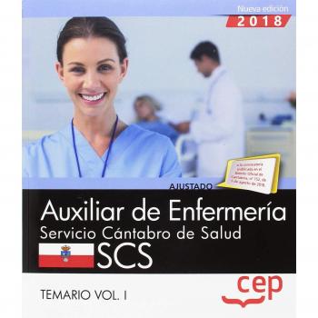 Auxiliar de Enfermería. Servicio Cántabro de Salud. SCS. Temario Vol. I.: 1 - Cep
