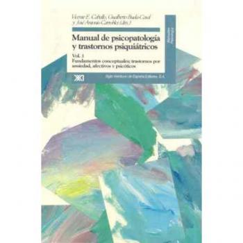 Fundamentos conceptuales, trastornos por ansiedad, afectivos y psicóticos