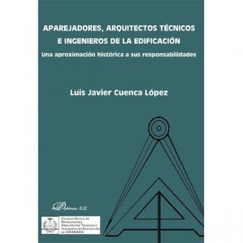 Aparejadores, arquitéctos técnicos e ingenieros de la edificación