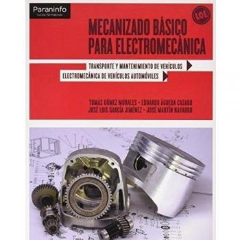 Mecanizado básico para electromecánica
