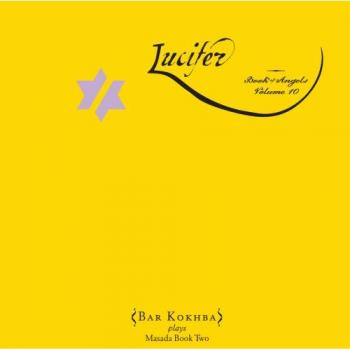Lucifer: The Book Of Angels Volume 10