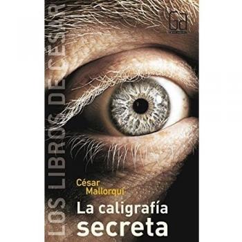 La caligrafía secreta - Cesar Mallorqui