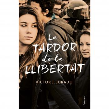La tardor de la llibertat - Víctor Jurado Riba