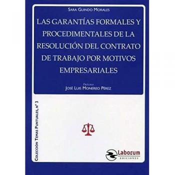 Las garantías formales y procedimentales de la resolución del contrato de trabajo por motivos empresariales