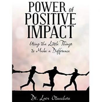 Poder del Impacto Positivo: Usando Pequeñas Acciones para Hacer la Diferencia - Edición en Tapa Blanda
